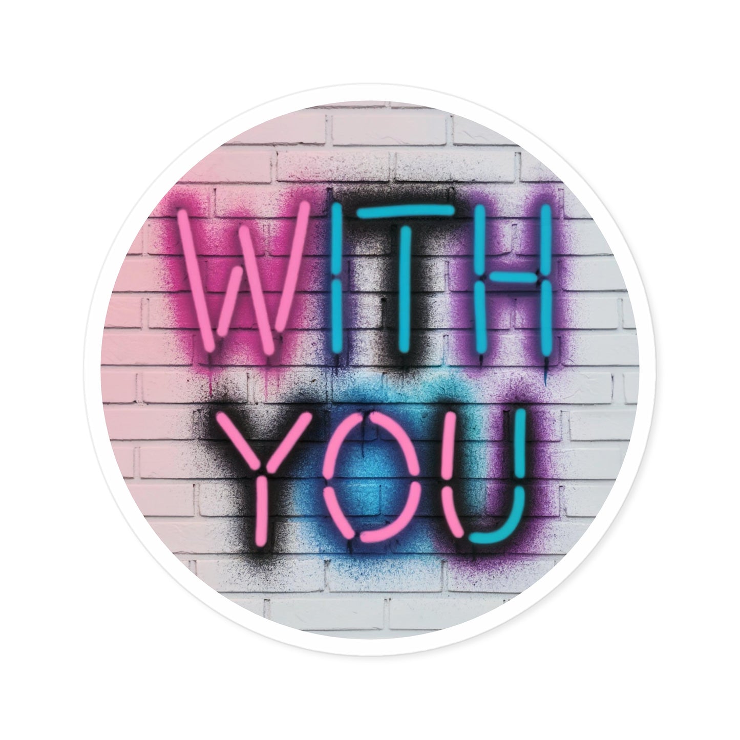 With You Round Sticker