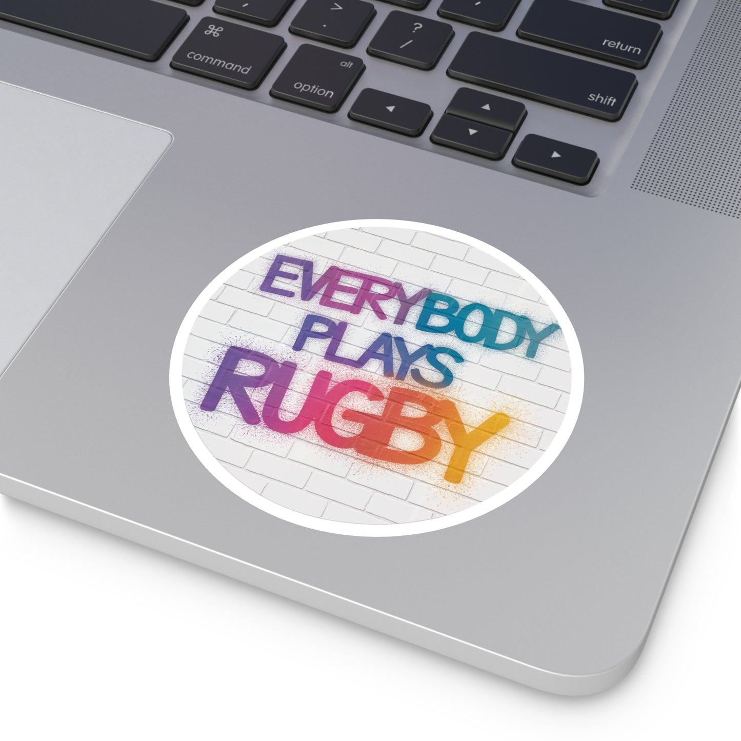 Everybody Plays Rugby Round Sticker