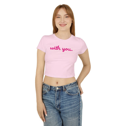 Baby Tee - Pink With You