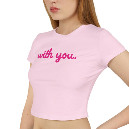 Baby Tee - Pink With You
