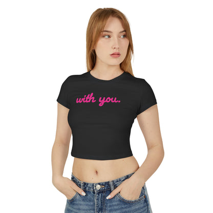 Baby Tee - Pink With You