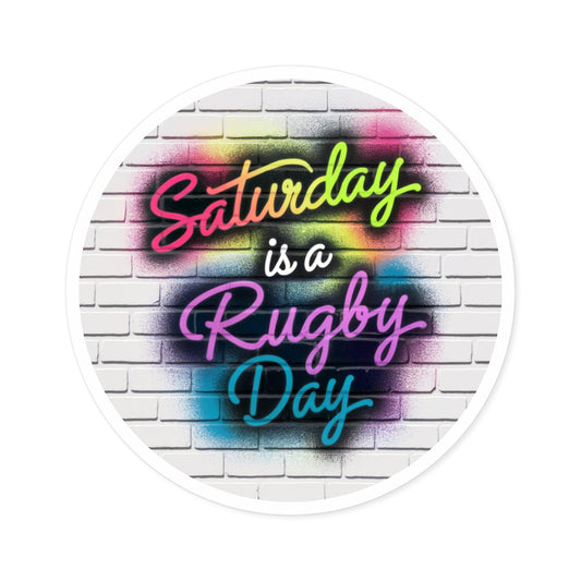 Saturday is a Rugby Day Round Sticker